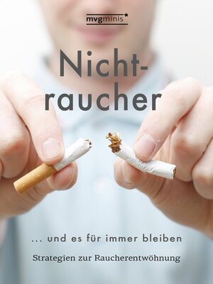 cover image of Nichtraucher werden ... und es für immer bleiben